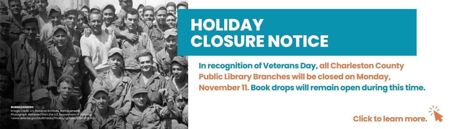 All CCPL branches will be closed on Monday, Nov. 11 for Veterans Day. 